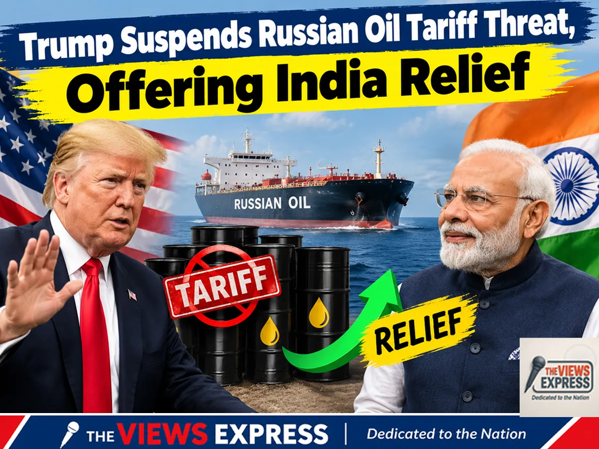 Trump Suspends Russian Oil Tariff Threat, Bringing Temporary Relief for India