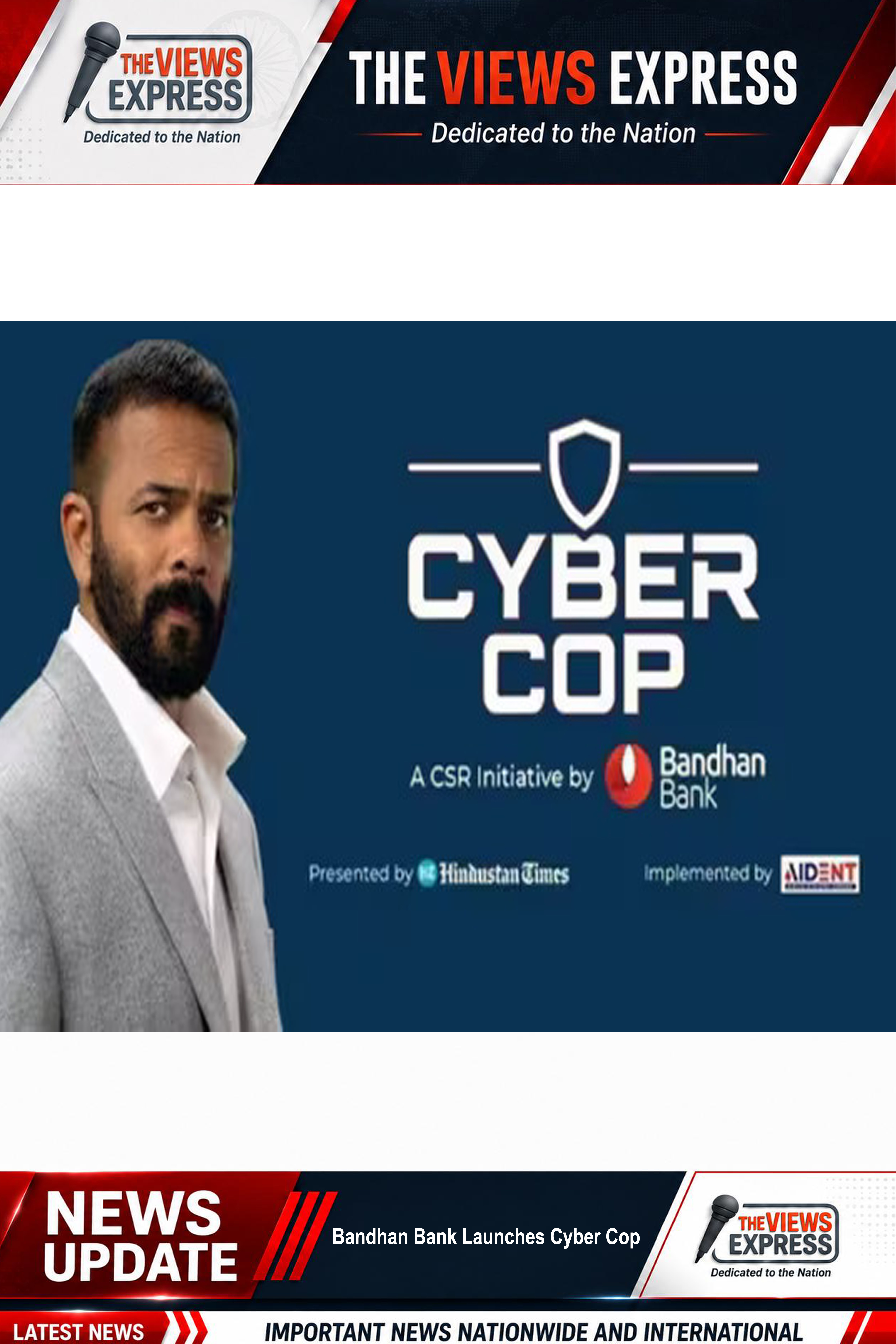 Bandhan Bank Launches Cyber Cop Campaign Promoting Safer Digital Habits Across India
