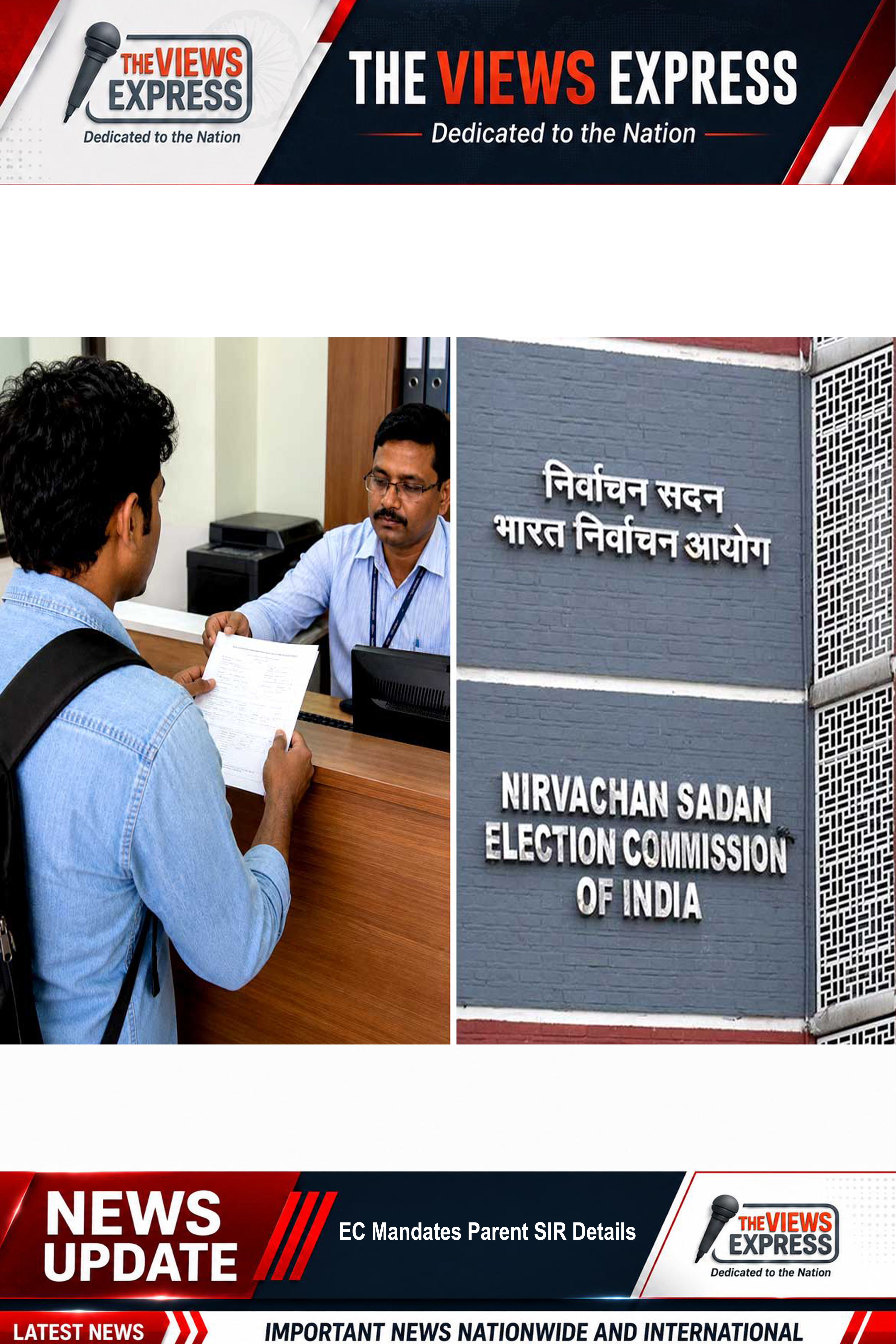 Election Commission Mandates Parent SIR Details For New Voter Registration Applications
