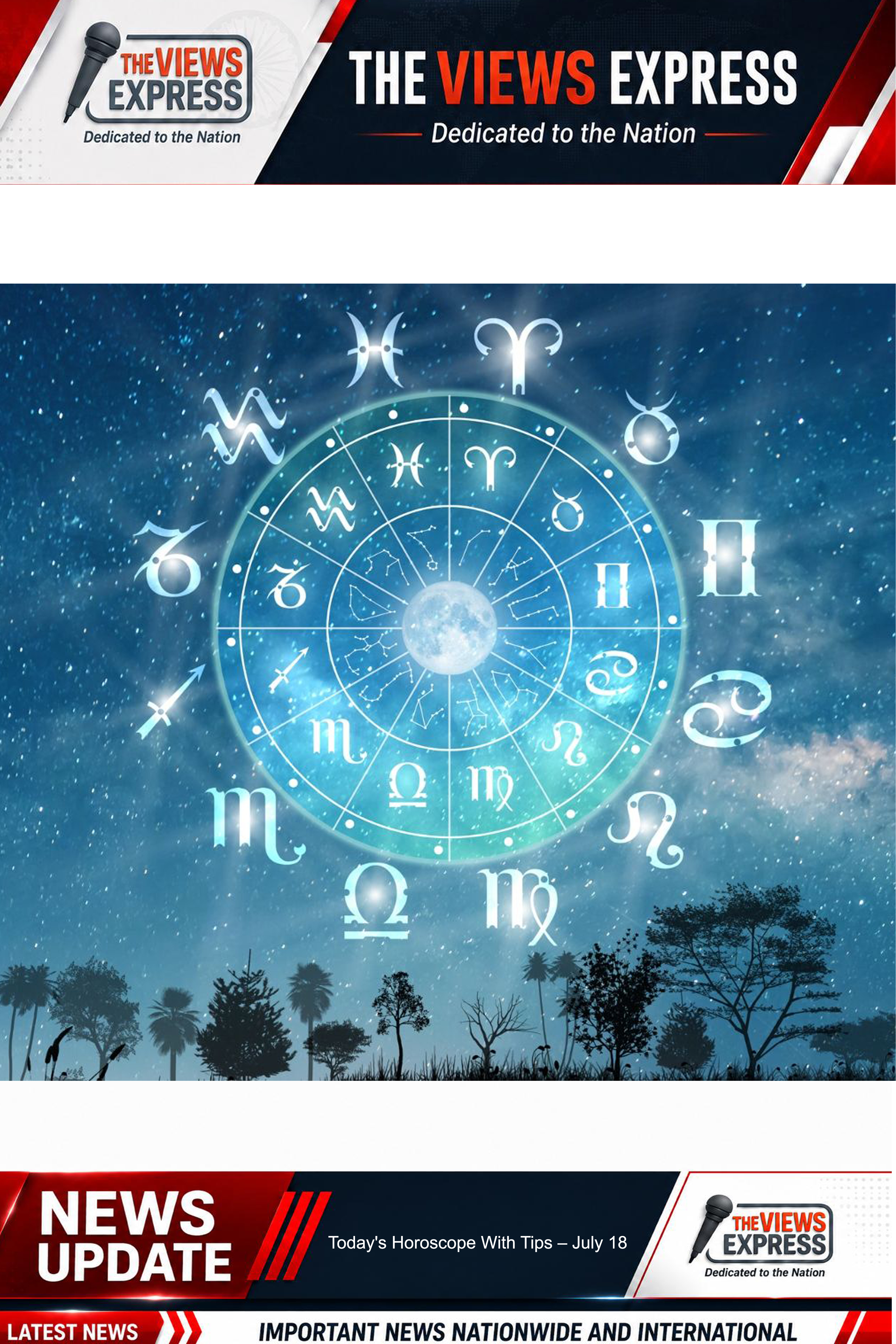Today's Horoscope With Tips – July 18