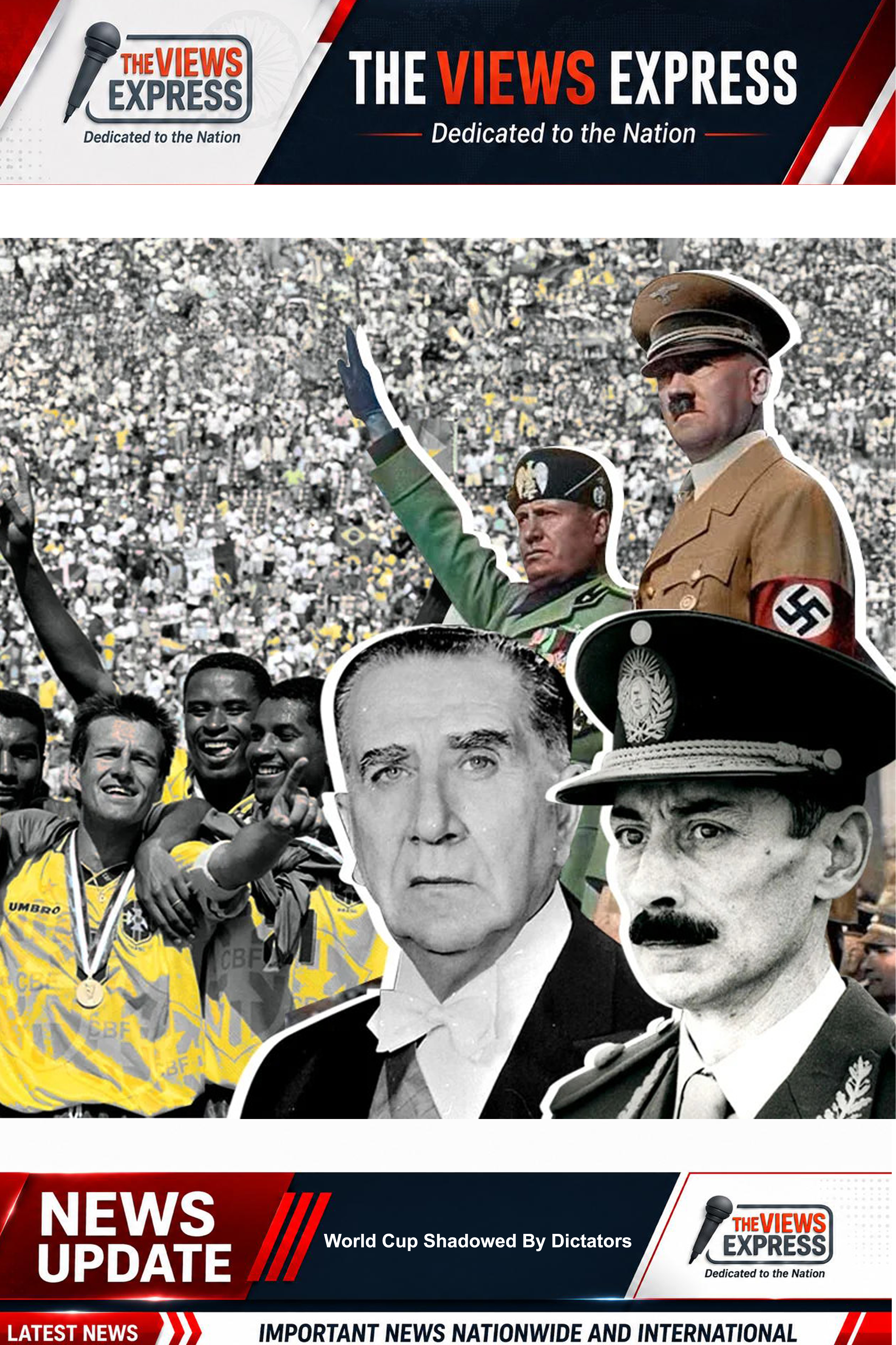 How Authoritarian Leaders Used Football World Cups To Shape Global Political Narratives