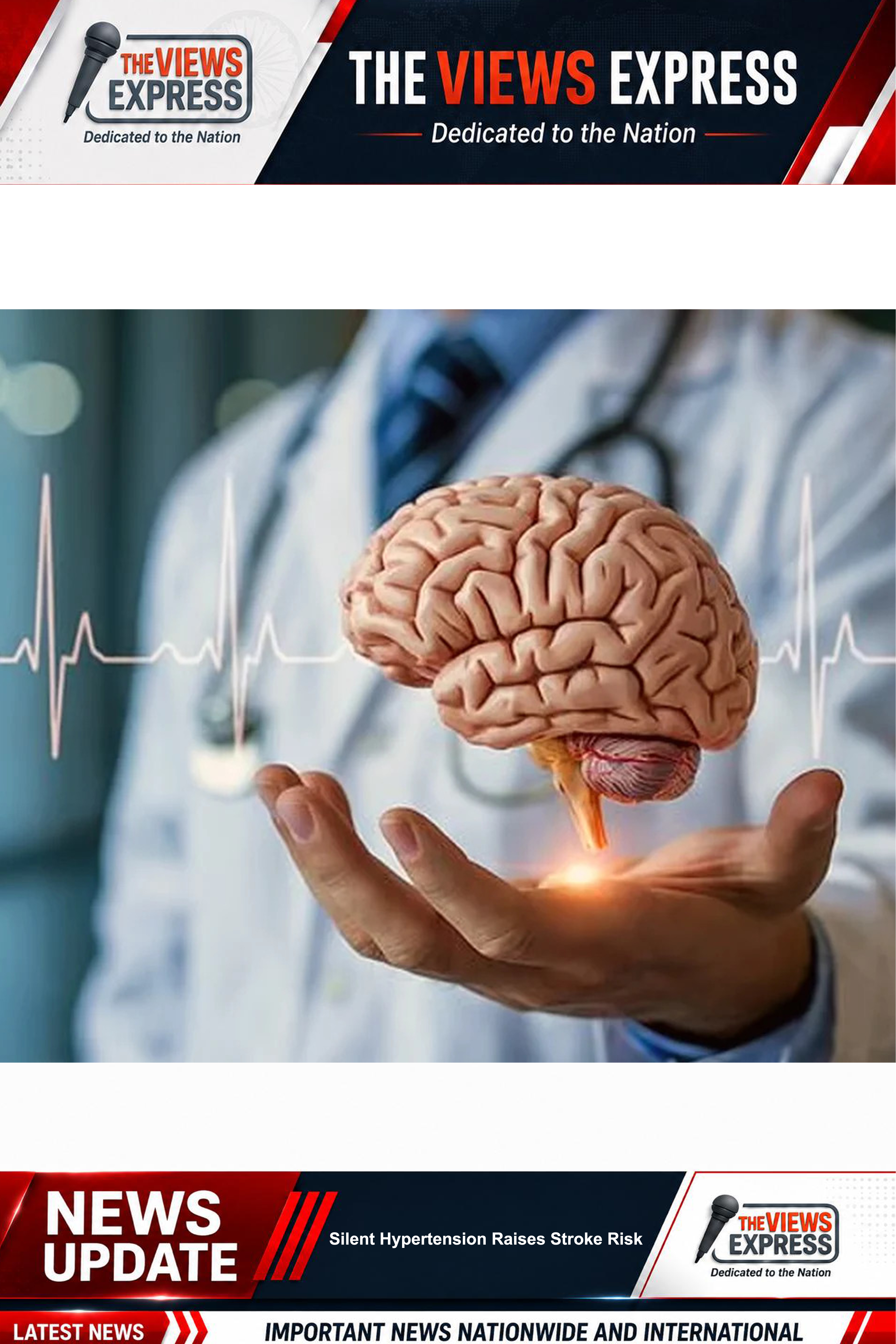 Silent Hypertension Significantly Raises Stroke Risk Warn Experts On World Brain Day