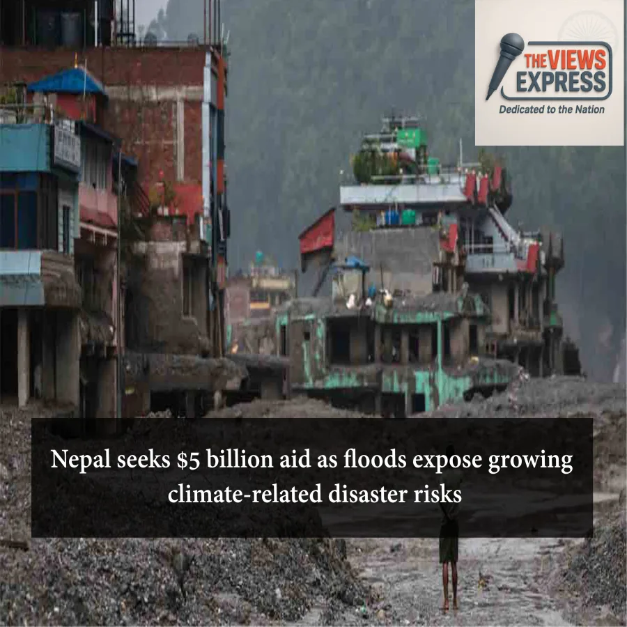 Nepal Blames Rich Nations for Climate Disaster, Seeks $5 Billion Reconstruction Aid
