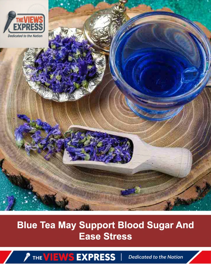 Blue Tea May Support Blood Sugar And Ease Stress Naturally