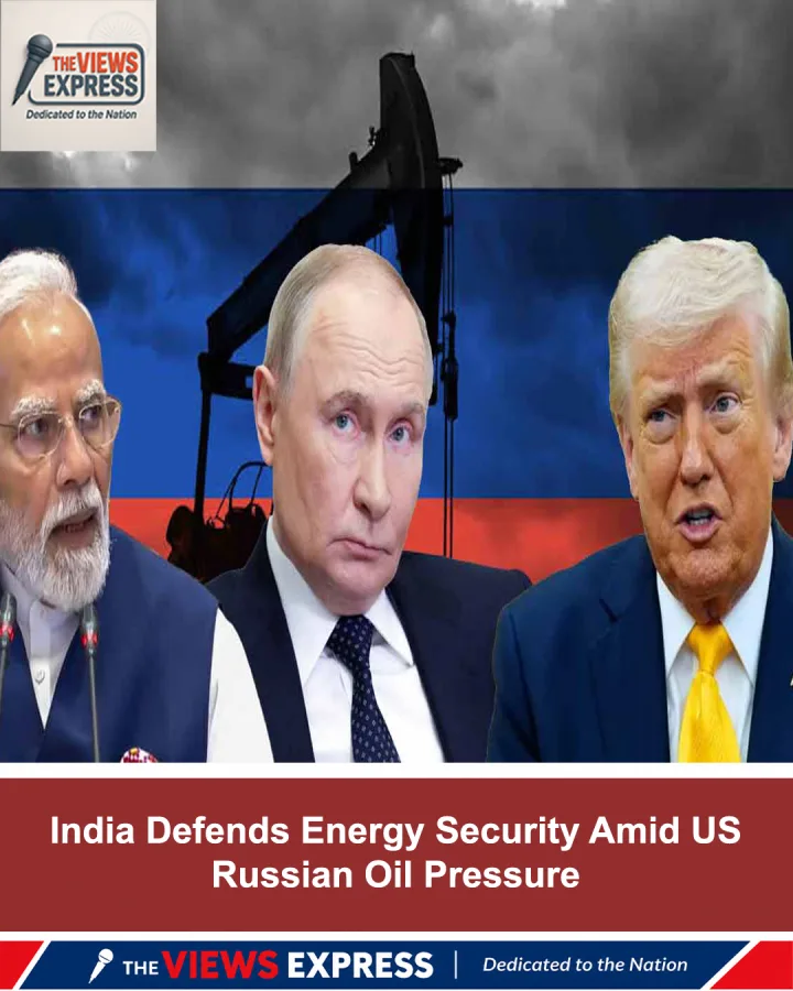 India Reaffirms Energy Security Amid US Russia Oil Tariff Threat