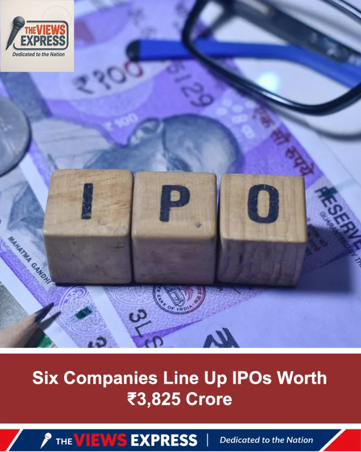 Six Companies Prepare ₹3,825 Crore IPOs As Primary Market Activity Accelerates